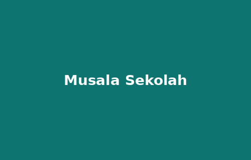 Musala Sekolah